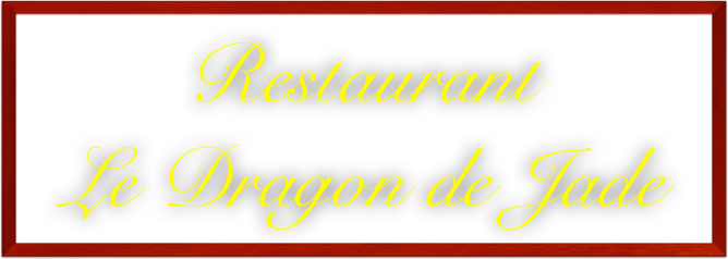 Restaurant
Le Dragon de Jade